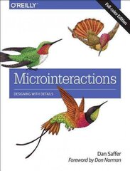 Microinteractions: Full Color Edition: Designing with Details Full Color ed цена и информация | Книги по экономике | pigu.lt