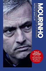 Mourinho: Further Anatomy of a Winner kaina ir informacija | Knygos apie sveiką gyvenseną ir mitybą | pigu.lt
