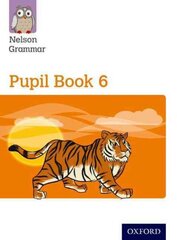 New Nelson Grammar Pupil Book 6 Year 6/P7 New edition цена и информация | Книги для подростков  | pigu.lt