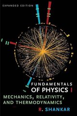 Fundamentals of Physics I: Mechanics, Relativity, and Thermodynamics Expanded Edition цена и информация | Книги по экономике | pigu.lt