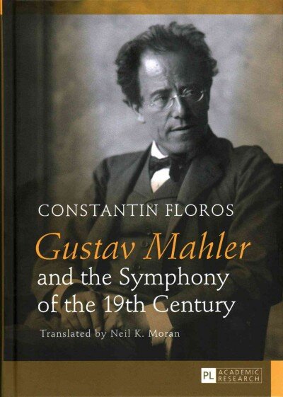 Gustav Mahler and the symphony of the 19th century kaina ir informacija | Knygos apie meną | pigu.lt