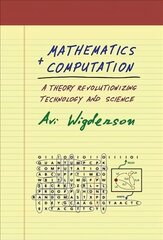 Mathematics and Computation: A Theory Revolutionizing Technology and Science kaina ir informacija | Ekonomikos knygos | pigu.lt