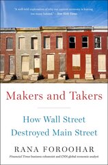 Makers and Takers: How Wall Street Destroyed Main Street kaina ir informacija | Enciklopedijos ir žinynai | pigu.lt