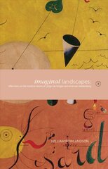 Imaginal Landscapes: Reflections on the Mystical Visions of Jorge Luis Borges and Emanuel Swedenborg цена и информация | Исторические книги | pigu.lt