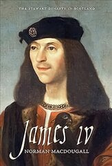 James IV kaina ir informacija | Biografijos, autobiografijos, memuarai | pigu.lt