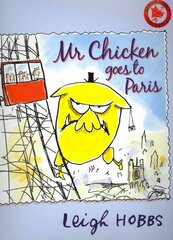 Mr Chicken goes to Paris kaina ir informacija | Knygos mažiesiems | pigu.lt