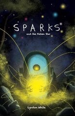 Sparks and the Fallen Star kaina ir informacija | Knygos paaugliams ir jaunimui | pigu.lt