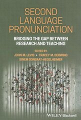 Second Language Pronunciation - Bridging the Gap Between Research and Teaching: Bridging the Gap Between Research and Teaching kaina ir informacija | Užsienio kalbos mokomoji medžiaga | pigu.lt