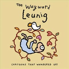 Wayward Leunig,The: Cartoons That Wandered Off цена и информация | Fantastinės, mistinės knygos | pigu.lt