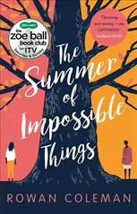 Summer of Impossible Things: An uplifting, emotional story as seen on ITV in the Zoe Ball Book Club цена и информация | Фантастика, фэнтези | pigu.lt