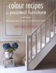 Colour Recipes for Painted Furniture and More: 40 Step-by-Step Projects to Transform Your Home UK edition цена и информация | Самоучители | pigu.lt