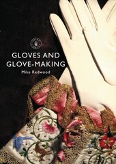 Gloves and Glove-making цена и информация | Книги об искусстве | pigu.lt