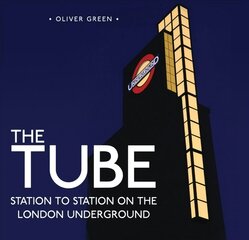 Tube: Station to Station on the London Underground kaina ir informacija | Kelionių vadovai, aprašymai | pigu.lt