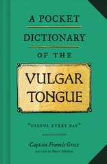 Pocket Dictionary of the Vulgar Tongue цена и информация | Fantastinės, mistinės knygos | pigu.lt