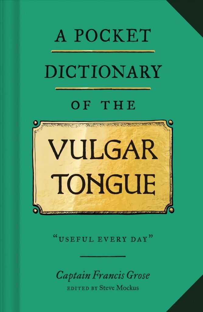 Pocket Dictionary of the Vulgar Tongue kaina ir informacija | Fantastinės, mistinės knygos | pigu.lt