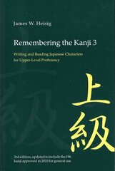 Remembering the Kanji 3: Writing and Reading the Japanese Characters for Upper Level Proficiency 3rd Revised edition цена и информация | Пособия по изучению иностранных языков | pigu.lt