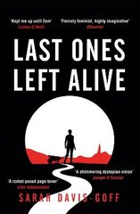 Last Ones Left Alive: The 'fiercely feminist, highly imaginative debut' - Observer kaina ir informacija | Fantastinės, mistinės knygos | pigu.lt
