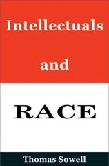 Intellectuals and Race цена и информация | Книги по социальным наукам | pigu.lt