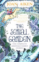 Serial Garden: The Complete Armitage Family Stories цена и информация | Книги для подростков  | pigu.lt