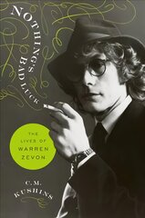 Nothing's Bad Luck: The Lives of Warren Zevon цена и информация | Биографии, автобиографии, мемуары | pigu.lt