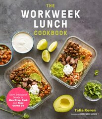 Workweek Lunch Cookbook: Easy, Delicious Meals to Meal Prep, Pack and Take On the Go kaina ir informacija | Receptų knygos | pigu.lt