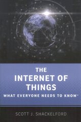 Internet of Things: What Everyone Needs to Know (R) цена и информация | Книги по социальным наукам | pigu.lt