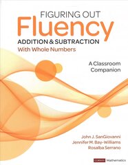 Figuring Out Fluency - Addition and Subtraction With Whole Numbers: A Classroom Companion цена и информация | Книги для подростков  | pigu.lt