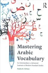 Mastering Arabic Vocabulary: For Intermediate to Advanced Learners of Modern Standard Arabic kaina ir informacija | Užsienio kalbos mokomoji medžiaga | pigu.lt