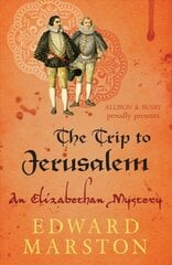 Trip To Jerusalem: The dramatic Elizabethan whodunnit kaina ir informacija | Fantastinės, mistinės knygos | pigu.lt
