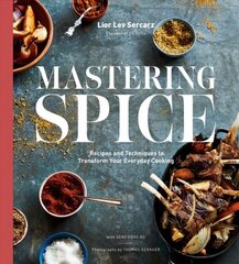 Mastering Spice: Recipes and Techniques to Transform Your Everyday Cooking цена и информация | Книги рецептов | pigu.lt