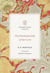 Emotional Life of Our Lord цена и информация | Духовная литература | pigu.lt