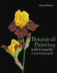 Botanical Painting with Gouache цена и информация | Книги о питании и здоровом образе жизни | pigu.lt