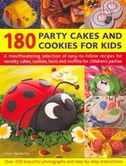 180 Party Cakes & Cookies for Kids: A Fabulous Selection of Recipes for Novelty Cakes, Cookies, Buns and Muffins for Children's Parties цена и информация | Книги рецептов | pigu.lt