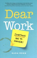 Dear Work: Something Has to Change цена и информация | Самоучители | pigu.lt