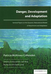 Danger, development and adaptation kaina ir informacija | Socialinių mokslų knygos | pigu.lt