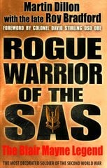 Rogue Warrior of the SAS: The Blair Mayne Legend цена и информация | Исторические книги | pigu.lt