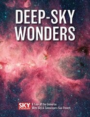 Deep-Sky Wonders: A Tour of the Universe with Sky and Telescope's Sue French: A Tour of the Universe with Sky and Telescope's Sue French цена и информация | Книги по экономике | pigu.lt