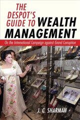 Despot's Guide to Wealth Management: On the International Campaign against Grand Corruption цена и информация | Книги по социальным наукам | pigu.lt