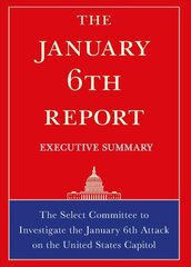 January 6th report executive summary kaina ir informacija | Socialinių mokslų knygos | pigu.lt