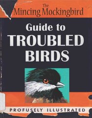 Guide To Troubled Birds цена и информация | Книги о питании и здоровом образе жизни | pigu.lt