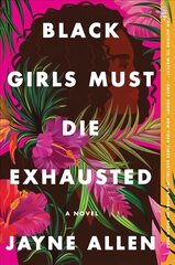 Black girls must die exhausted kaina ir informacija | Fantastinės, mistinės knygos | pigu.lt