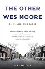 Other Wes Moore: One Name, Two Fates kaina ir informacija | Biografijos, autobiografijos, memuarai | pigu.lt