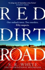 Red Dirt Road: 'A rising star of Australian crime fiction ' SUNDAY TIMES цена и информация | Fantastinės, mistinės knygos | pigu.lt
