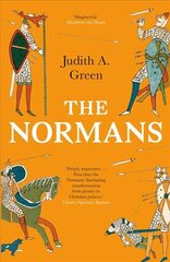 Normans: Power, Conquest and Culture in 11th Century Europe kaina ir informacija | Istorinės knygos | pigu.lt