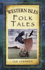 Western Isles Folk Tales kaina ir informacija | Pasakos | pigu.lt