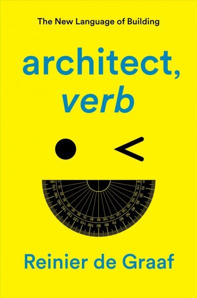 Architect, verb.: the new language of building kaina ir informacija | Knygos apie architektūrą | pigu.lt