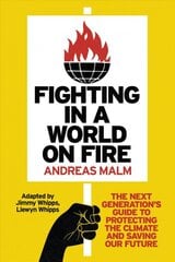 Fighting in a world on fire kaina ir informacija | Knygos paaugliams ir jaunimui | pigu.lt