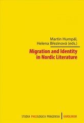 Migration and Identity in Nordic Literature kaina ir informacija | Istorinės knygos | pigu.lt