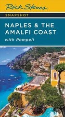 Rick Steves Snapshot Naples & the Amalfi Coast Seventh Edition: with Pompeii 7th ed. kaina ir informacija | Kelionių vadovai, aprašymai | pigu.lt