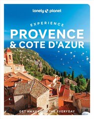 Lonely Planet Experience Provence & the Cote d'Azur kaina ir informacija | Kelionių vadovai, aprašymai | pigu.lt